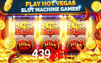 Descubra o Mundo do Cassino Online com 439bet
